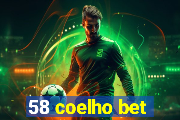 58 coelho bet